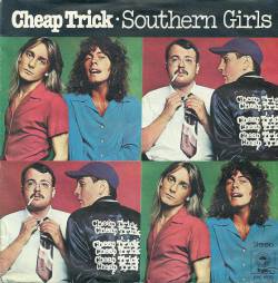 Cheap Trick : Southern Girls